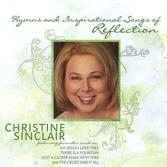 Cover for Christine Sinclair · Hynms &amp; Inspirational Songs of Reflection (CD) (2008)