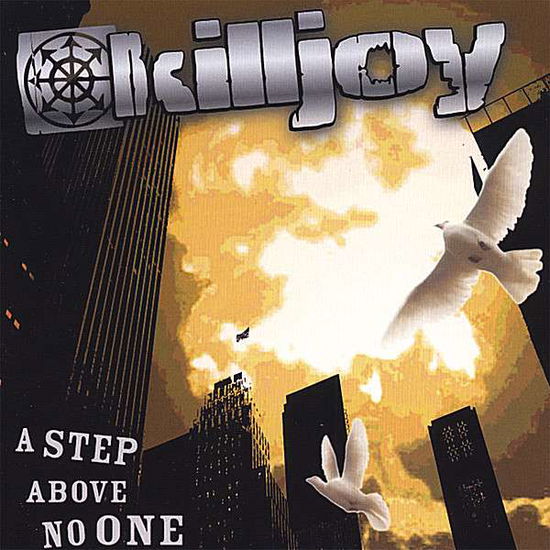 Cover for Killjoy · Step Above No One (CD)