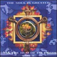 Cover for Richard Sales · Soul is Greater Than the Hum of Its Parts (CD) (2004)