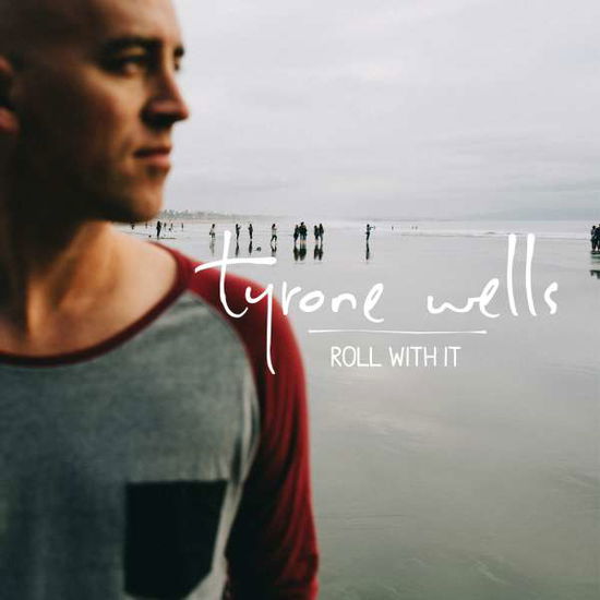 Cover for Tyrone Wells · Roll with It (CD) (2015)