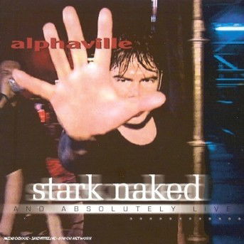 Stark Naked and Absolutel - Alphaville - Música - SPV - 0800215000129 - 26 de junho de 2000