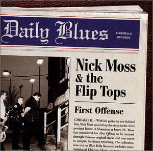 First Offense - Nick Moss - Music - BLUE BELLA RECO - 0800595100129 - May 27, 2003