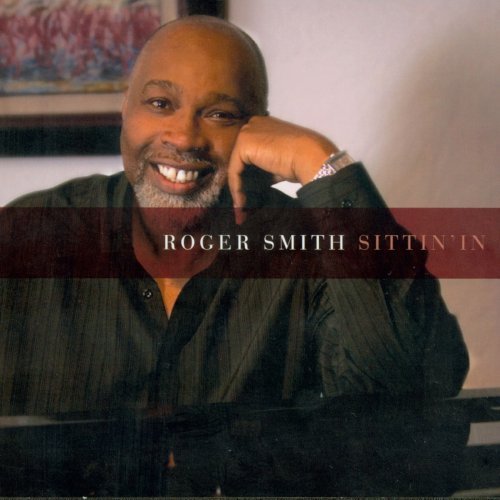 Cover for Roger Smith · Sittin' In (CD) (2008)