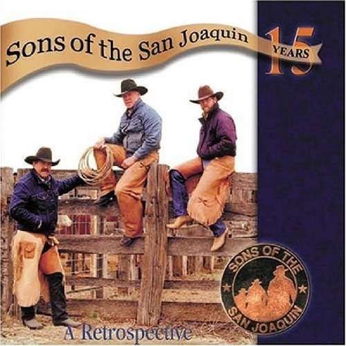 Cover for Sons of the San Joaquin · Fifteen Years: a Retrospective (CD) (2004)