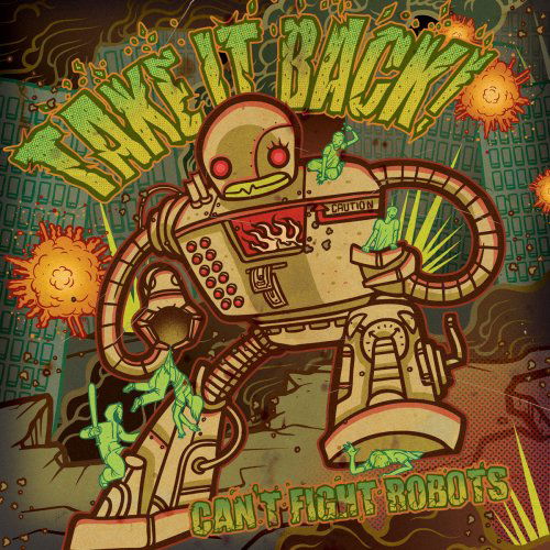 Can't Fight Robots - Take It Back - Musik - FACEDOWN - 0803847107129 - 2. november 2009