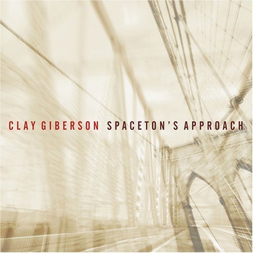 Cover for Clay Giberson · Spaceton's Approach (CD) (2008)