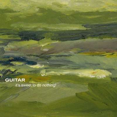 Cover for Guitar · It's Sweet to Do Nothing (CD) [High quality edition] (2011)