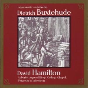Cover for Buxtehude / Hamilton · Organ Works (CD) (2007)