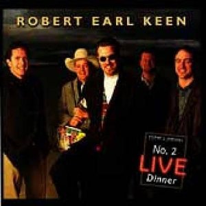 Cover for Robert Earl Keen · No 2 Live Dinner (CD)