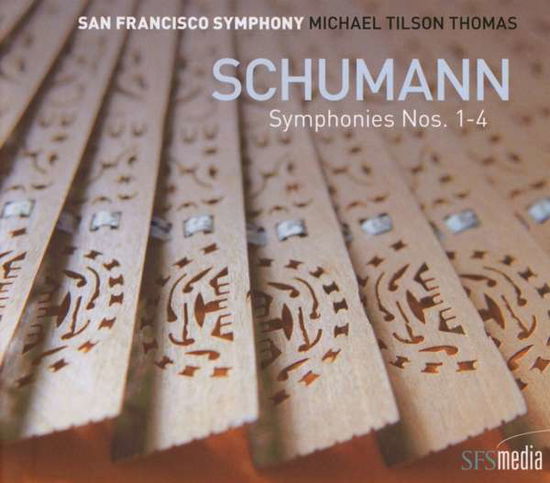 Cover for San Francisco Symphony &amp; Michael Tilson Thomas · Schumann: Symphonies Nos. 1 - 4 (CD) (2017)