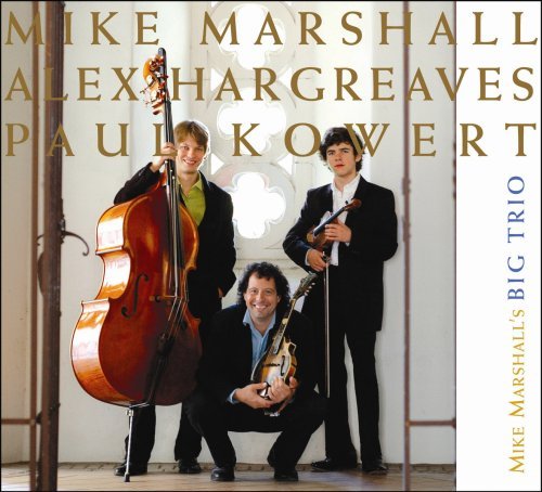 Cover for Mike -Trio- Marshall · Mike Marshall's Big Trio (CD) (2009)