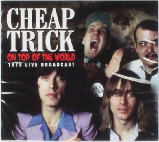 Cover for Cheap Trick · On Top of the World (CD) (2014)