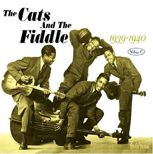 We Cats Will Sing For You 1939-1940 Volume 1 - Cats and the Fiddle - Musikk - FABULOUS - 0824046019129 - 6. juni 2011