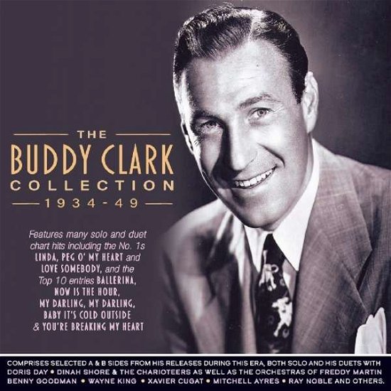 The Buddy Clark Collection 1934-49 - Buddy Clark - Musikk - ACROBAT - 0824046329129 - 8. mars 2019