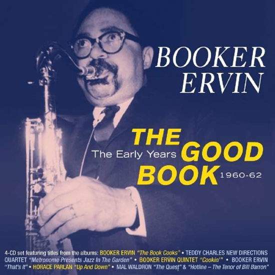The Good Book - The Early Years 1960-62 - Booker Ervin - Muziek - ACROBAT - 0824046712129 - 3 november 2017