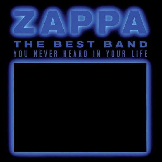 Frank Zappa · Best Band You Never Heard In Your Life (CD) (2012)