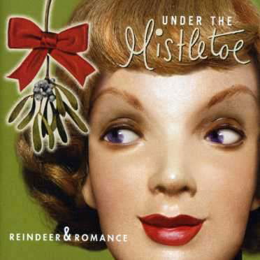 Under the Mistle Toe / Various - Under the Mistle Toe / Various - Musikk - ROCK - 0826663027129 - 23. september 2003