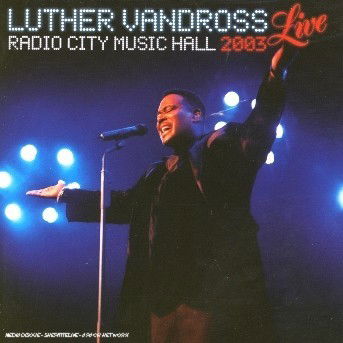 Luther Vandross · Live Radio City Music Hall 2003 (CD) (2024)