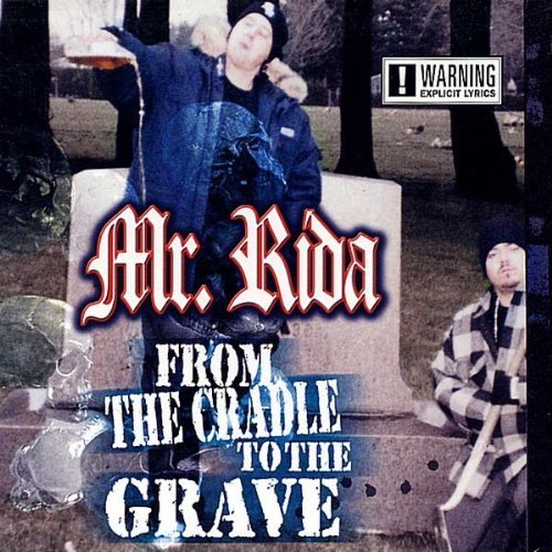 From the Cradle to the Grave - Mr. Rida - Musiikki - CD Baby - 0829757426129 - tiistai 20. tammikuuta 2004