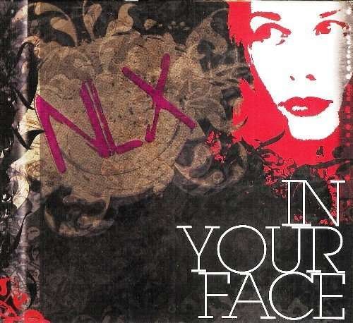 Cover for Nlx · In Your Face (CD) (2006)
