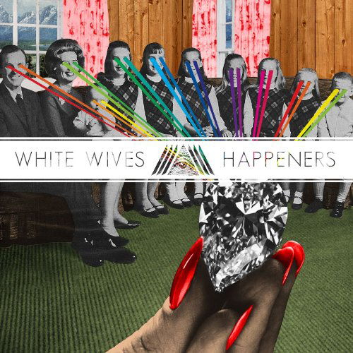 Cover for White Wives · Happeners (LP) (2011)