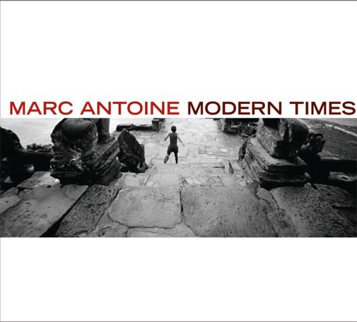 Modern Times - Marc Antoine - Musik - JAZZ - 0881284511129 - 23. september 2003
