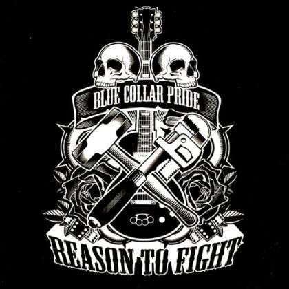 Blue Collar Pride - Reason to Fight - Music - FASTBREAK - 0881821040129 - June 17, 2013