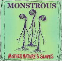 Cover for Monstrous · Mother Nature's Slaves (CD) (2006)