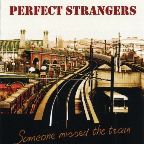 Cover for Perfect Strangers · Someone Missed the Train (CD) (2011)
