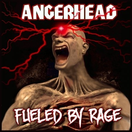 Cover for Angerhead · Fueled By Rage (CD) (2016)