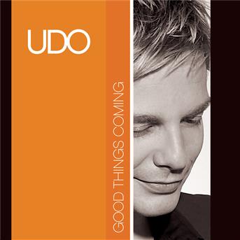 Good Things Coming - Udo - Muzyka - Ariola Germany - 0886972864129 - 25 marca 2008