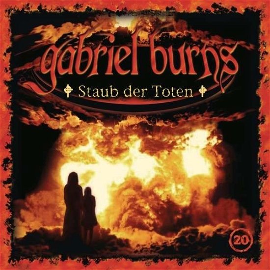 Cover for Gabriel Burns · 20/staub Der Toten (CD) [Remastered edition] (2014)