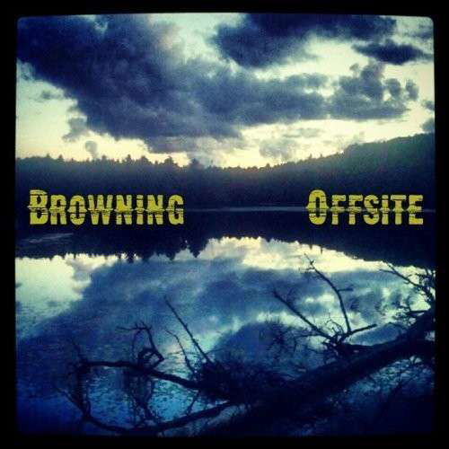 Cover for Browning · Offsite (CD) (2013)