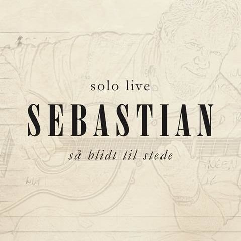 Så Blidt Til Stede (Solo Live) - Sebastian - Musik -  - 0888750875129 - 11. Mai 2015