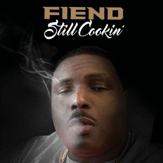 Cover for Fiend · Still Cookin' (CD) (2018)