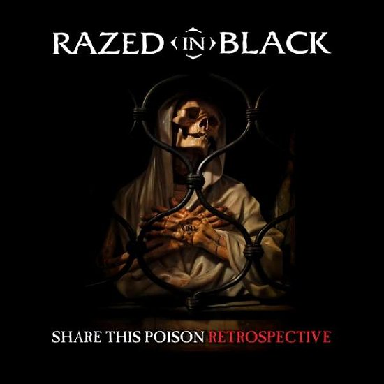Cover for Razed In Black · Share This Poison - Retrospective (CD) (2020)