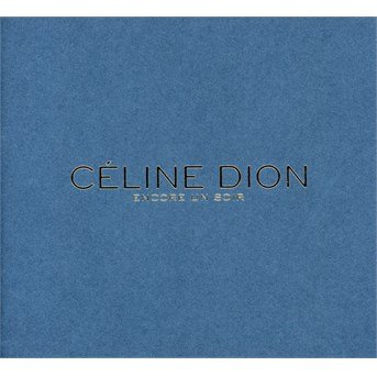 Cover for Celine Dion · Encore Un Soir (Edition Collector) (CD) [Deluxe edition] (2016)