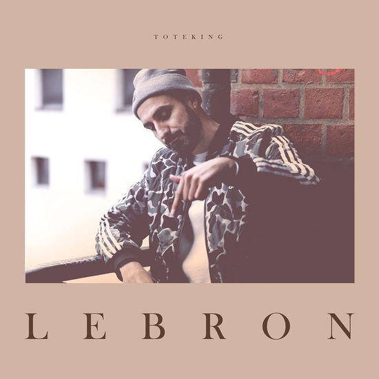 Cover for Toteking · Lebron (CD) (2018)