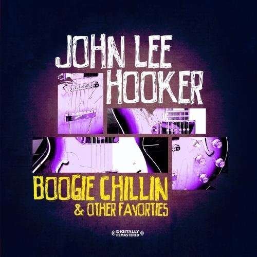 Cover for John Lee Hooker · Boogie Chillin &amp; Other Favorties (CD) (2012)
