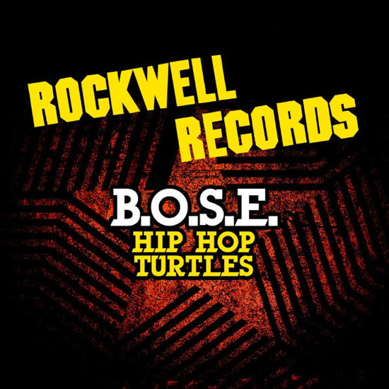 Hip Hop Turtles-B.O.S.E. - B.o.s.e. - Music - Essential - 0894231447129 - September 5, 2012