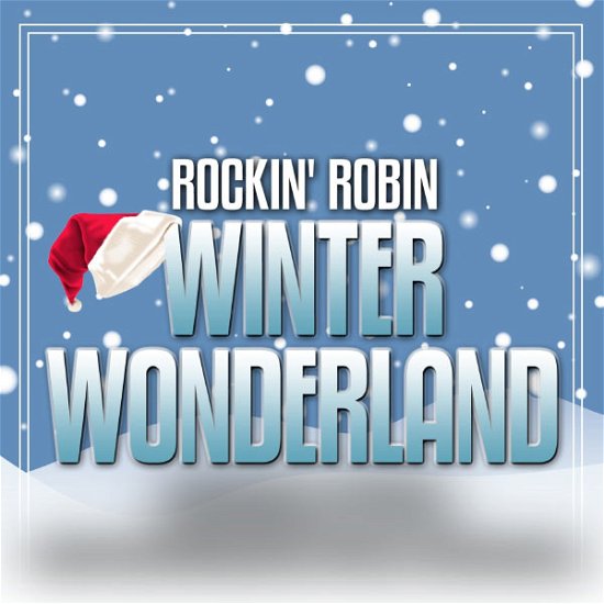 Winter Wonderland - Rockin Robin - Musik - ESMM - 0894231757129 - 9. August 2013