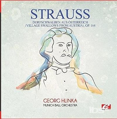Cover for Strauss · Dorfschwalben Aus Osterreich (Village Swallows) (CD) (2015)
