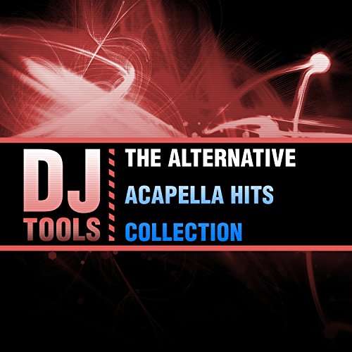 Cover for DJ Tools · Alternative Acapella Hits Collection-Dj Tools (CD) (2016)