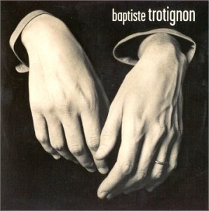 Cover for Baptiste Trotignon · Solo 2 (CD) [Limited edition] [Longbox] (2005)
