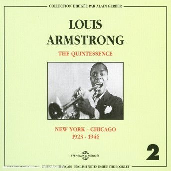 Quintessence 2: New York Chicago - Louis Armstrong - Musikk - FRE - 3448960222129 - 13. mai 2004