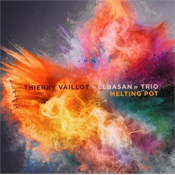 Cover for Thierry Vaillot · Melting Pot (CD) (2018)