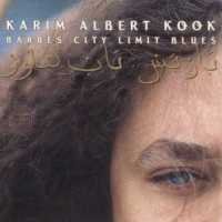 Kook Karim Albert · Barbes City Limit Blues (CD) (2002)