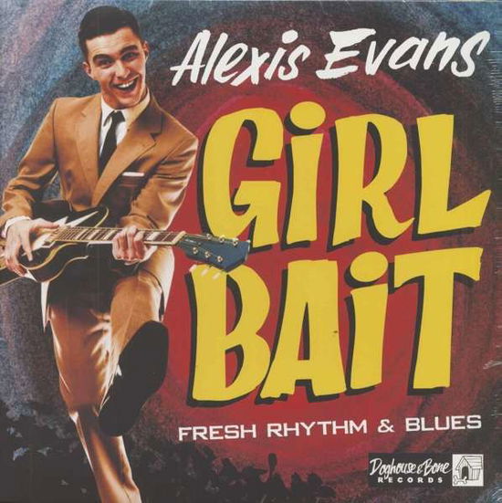 Cover for Alexis Evans · Girl Bait - Fresh Rhythm &amp; Blues (LP) (2019)