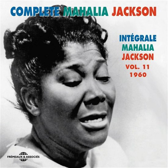 Cover for Mahalia Jackson · Vol. 11 Complete Mahalia Jackson Integrale 1960 (CD) (2013)