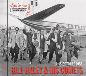 Cover for Bill Haley &amp; His Comets · Live In Paris - 14-15 Octobre 1958 (CD) (2018)